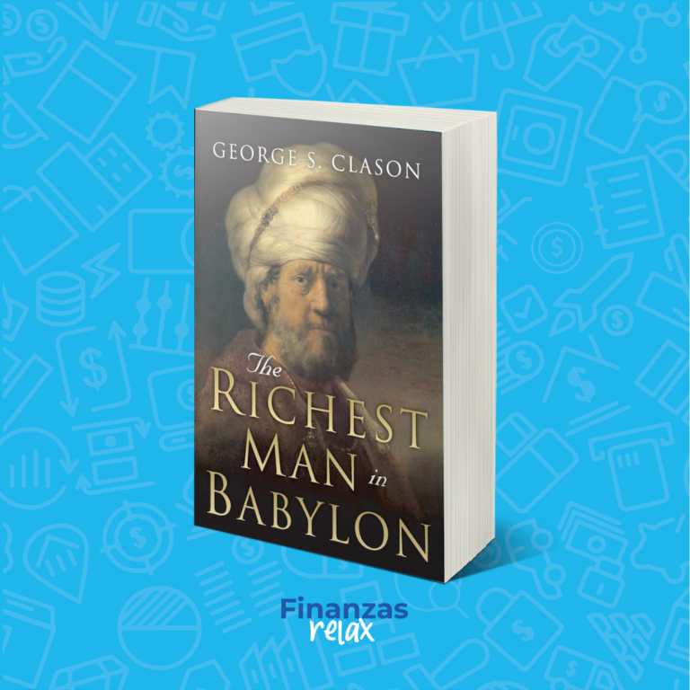 Tres lecciones de «El hombre más rico de Babilonia»