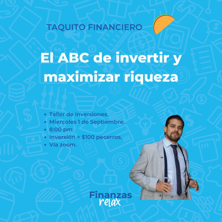 El ABC de invertir y maximizar riqueza